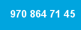 970 864 71 45